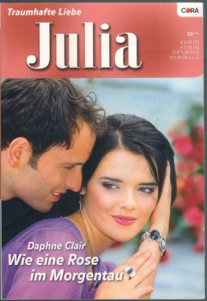 julia 1887 Wie eine Rose im Morgentau Daphne Clair