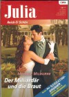 Julia Band 1978 Der Milliardaer und die Braut MELANIE MILBURNE