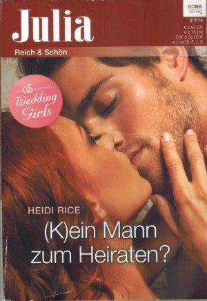 Julia Band 072014 (K)ein Mann zum Heiraten  HEIDI RICE