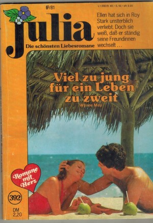 Julia Band 392 Viel zu jung fuer ein Leben zu zweit WYNNE MAY