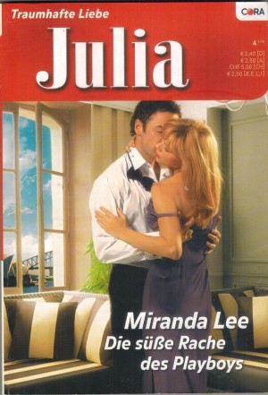 Julia Band 1906 Die suesse Rache des Playboys MIRANDA LEE