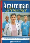 Arztroman Klassiker Nr. 270 Zeit zu gehen ... PATRICIA VANDENBERG Ich habe ihn einmal geliebt ... PATRICIA VANDENBERG Dich geben wir nur in gute Haende ... PATRICIA VANDENBERG
