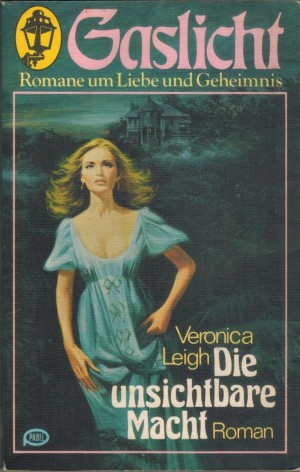 Gaslicht 26 Die unsichtbare Macht Veronica Leigh