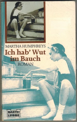 Ich hab Wut im Bauch Martha Humphreys