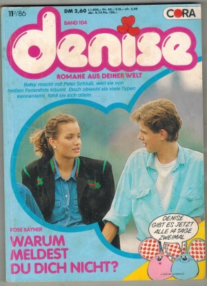 denise Band 104 Warum meldest du dich nicht  ROSE BAYNER