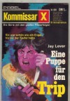 Kommissar X  Nr. 693 Eine Puppe fuer den Trip  JAY LEVER