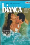 bianca Band 1317 Kuess mich, mein Prinz! TINA LEONARD