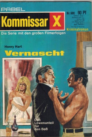Kommissar X  Nr. 680 Vernascht  HENRY HART
