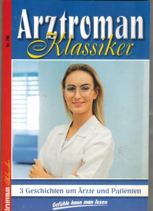 Arztroman Klassiker Nr. 296 Loretta, eine boese Stiefmutter ... PATRICIA VANDENBERG Was wird aus Pauline ... PATRICIA VANDENBERG Eine Hochzeit - wir freuen uns ... PATRICIA VANDENBERG