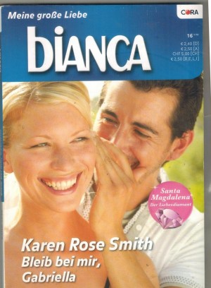 biANCA Band 1740 Bleib bei mir Gabriella KAREN ROSE SMITH