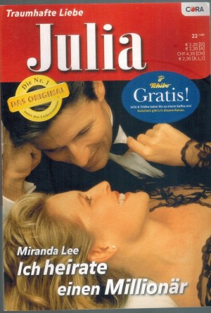 Julia Band 1628  Ich heirate einen Millionaer MIRANDA LEE