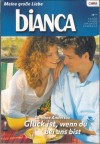biANCA Band 1638 Glueck ist, wenn du bei uns bist CAROLINE ANDERSON