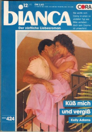biANCA Band 424  Kuess mich und vergiss KELLY ADAMS