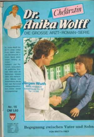 Chefaerztin Dr. Anika Wolff Nr. 15 Begegnung zwischen Vater und Sohn Britta Frey