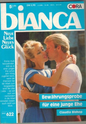 biANCA  Band 622   Bewaehrungsprobe fuer eine junge Liebe CLAUDIA BISHOP