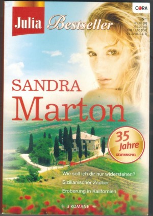 Julia Bestseller Band 113 Wie soll ich die nur wiederstehen Sizilianischer Zauber  Eroberung in Kalifornien SANDRA MARTON