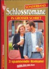 Sonderband Schlossromane Nr. 104 Lachen, doch im Herzen Traenen ... Kathrin Singer Man hat mich um mein Kind betrogen ... Regina Rauenstein Ein Wort zerbrach ihr Herz ... Edeltraud Coldway