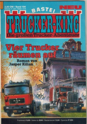 TRUCKER-KING Band 194 Vier Trucker raeumen auf JASPER KILIAN