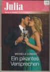 Julia Band 2157 Ein pikantes Versprechen MICHELLE CONDER