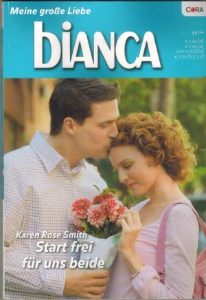 bianca  Band 1637 Start frei fuer uns beide KAREN ROSE SMITH