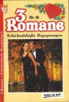 3 Romane Nr. 46 Ein Maedche wie Jasmin ... BIANCA-MARIA Das Glueck kam ueber Nacht ... MELANIE RHODEN Susanne und der strenge Baron ...ANNE DE GROOT