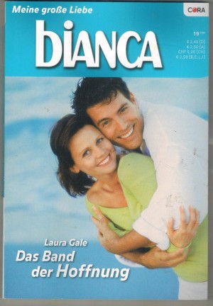 biANCA Band 1641 Das Band der Hoffnung LAURA GALE