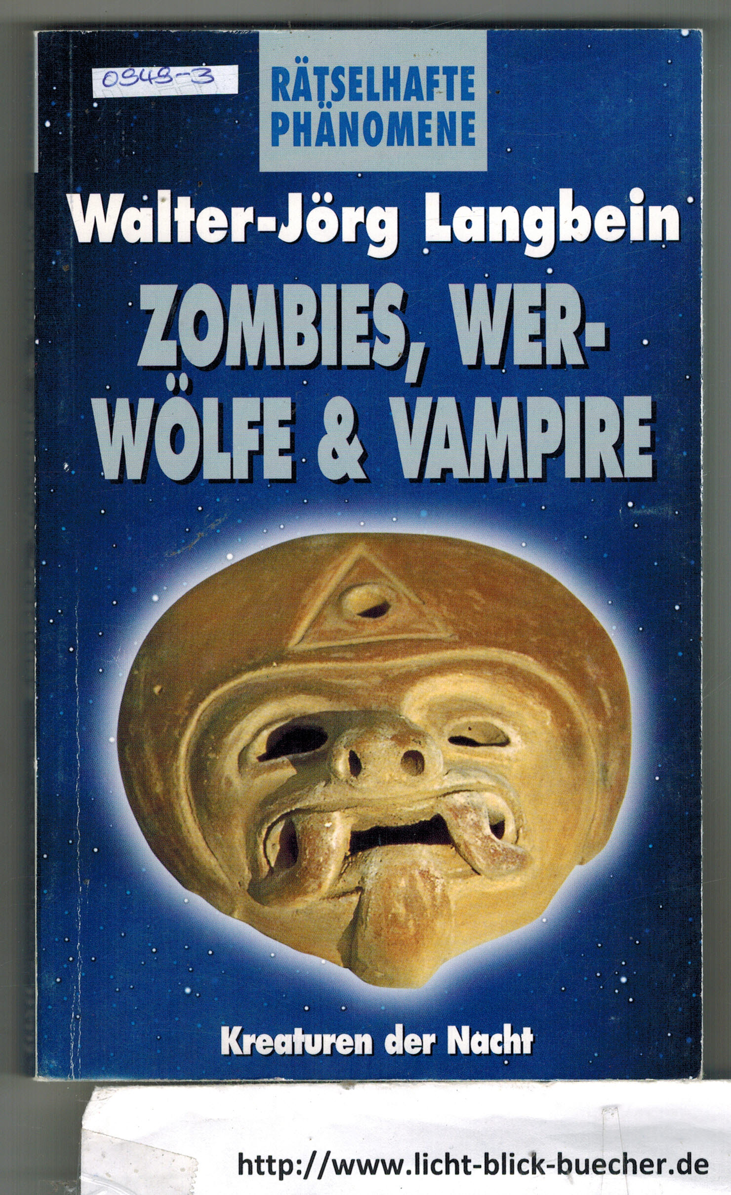 Zombies, Woelfe & Vamipre ( Kreaturen der Nacht )Walter-Joerg Langbein