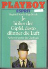 Playboy EspritJe hoeher der Gipfel , desto duenner die LuftAphorismen fuer die Chefetage