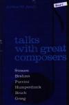 talks with great coposers Arthur M. Abell