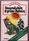 Tausendschoen & gruene Bohnen Joachim Breschke