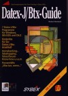 Datex-J/ Btx-Guide ( ohne HD Disketten )Michael Altenhoevel