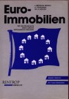 Euro-Immobilien. Wie Sie Ihr Geld in ganz Europa erfolgreich anlegenMRKOS, J. BRETISLAV, ANJA TIEDEMANN und HA.A. MEHLER