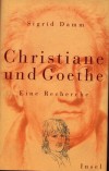 Christiane und Goethe Eine RechercheSigrid Damm
