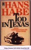 Tod in Texas-eine amerikanische TragoedieHans Habe