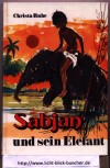 Sabjan und sein ElefantChrista Ruhe