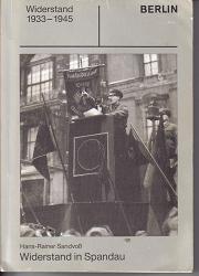 Widerstand 1933-1945in SpandauHans Rainer Sandvoss