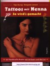 Tatoos mit Henna So wird`s gemachtRaju Kurray, Benjamin Lennert