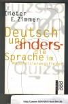 Deutsch und anders - die Sprache im Mordeniserungsfieber Dieter E. Zimmer