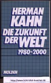 Die Zukunft der Welt 1980-2000Herman Kahn
