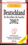 Deutschland Der Reisefuehrer fuer Geniesser 2002Gault - Millau