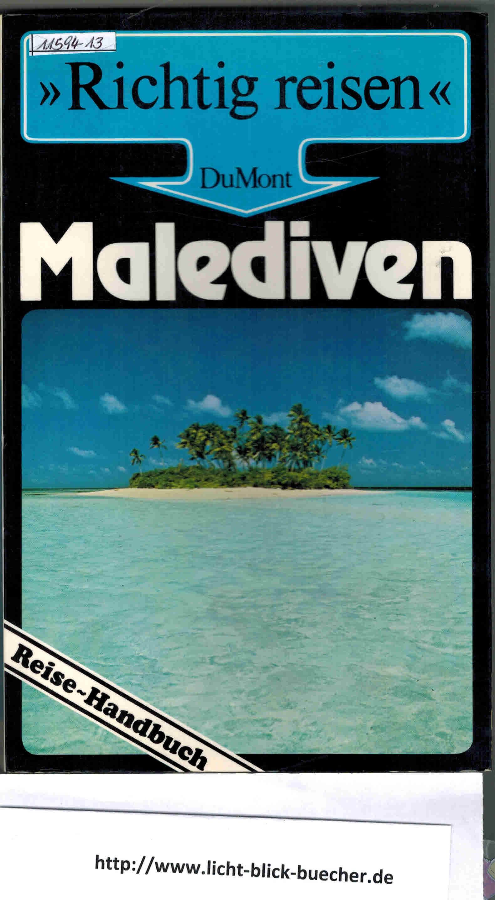 Malediven " Richtig Reisen " Reisehandbuch DuMontNorbert Schmidt