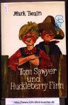 Tom Sawyer und Huckleberry Finn Mark Twain