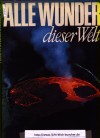 Alle Wunder dieser WeltDie grossen Sehenswuerdigkeiten der Welt von den Pyramiden bis zum WeltraumbahnhofRoland Goeoek