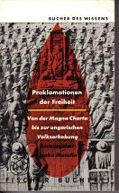 Proklamationen der FreiheitVon der Magna Charta bis zur ungarischen Volkserhebung