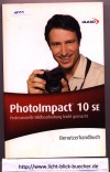Photolmpact 10 SE Professionelle Bildbearbeitung leicht gemachtBenutzerhandbuch