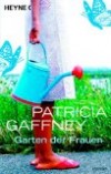 Garten der FrauenPatricia Gaffney