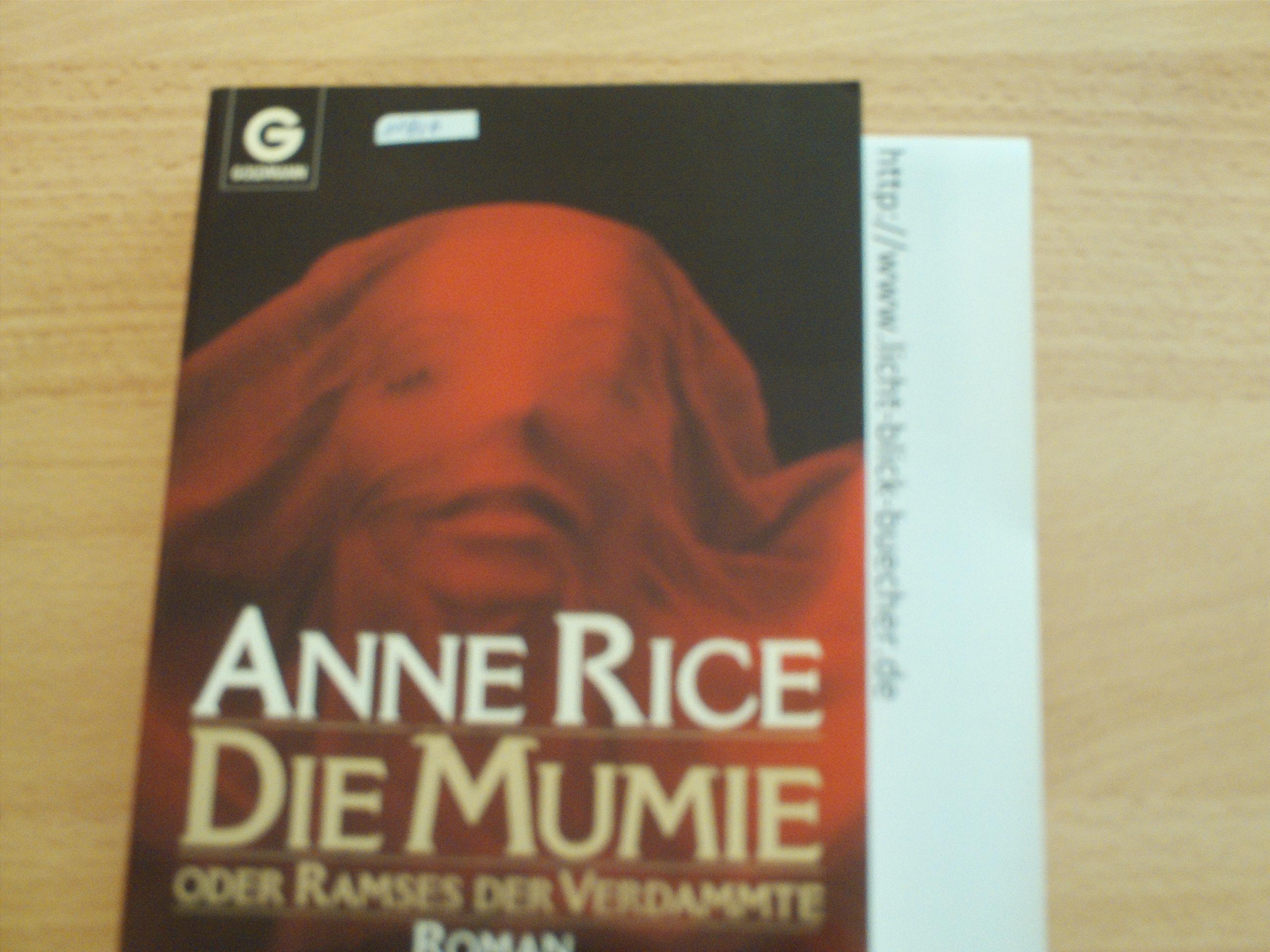 Die Mumie oder Ramses der VerdammteAnne Rice
