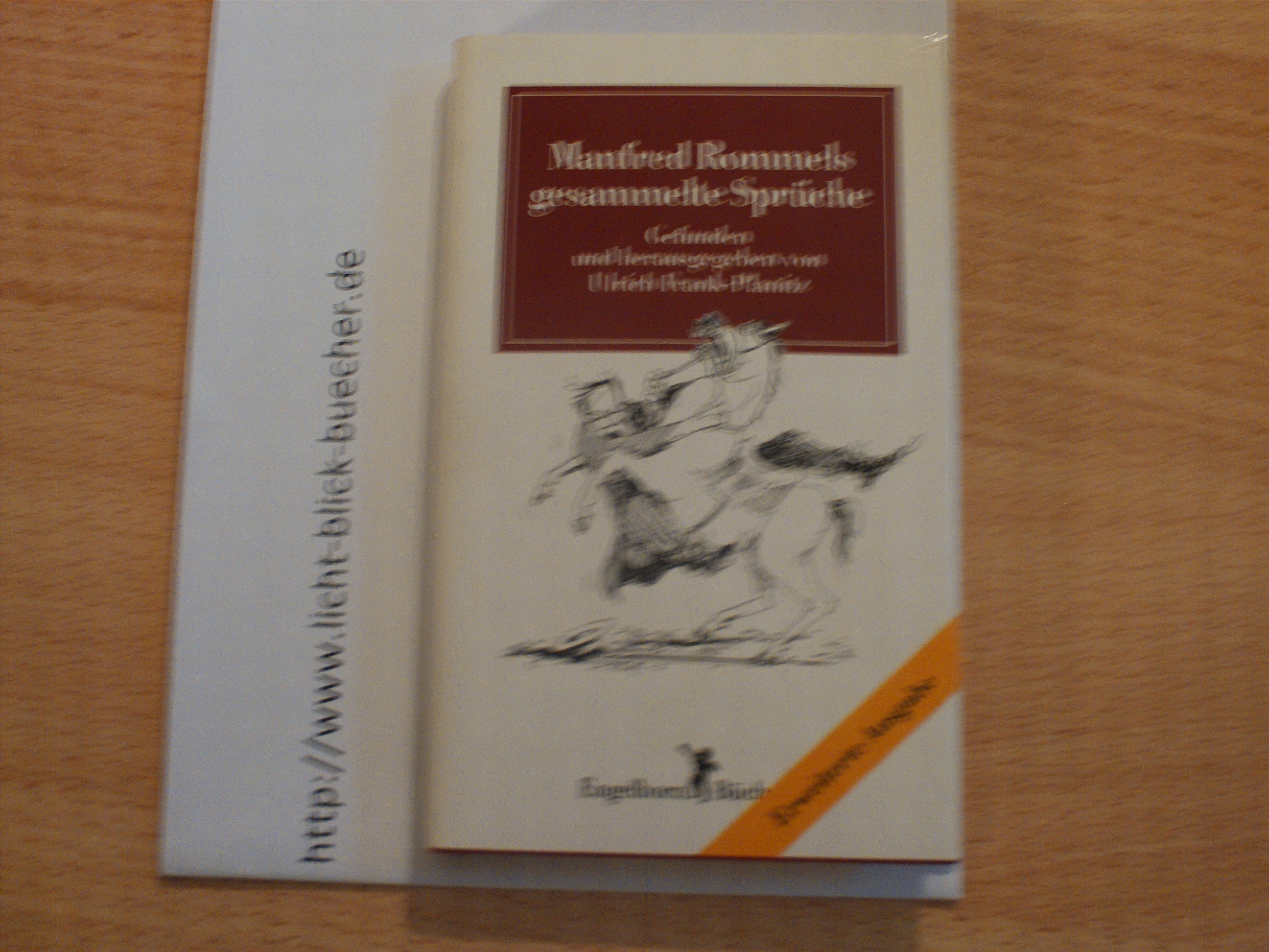 Manfred Rommels gesammelte Spruechegefunden und herausgegeben von Ulrich Frank-PlanÃ­tz