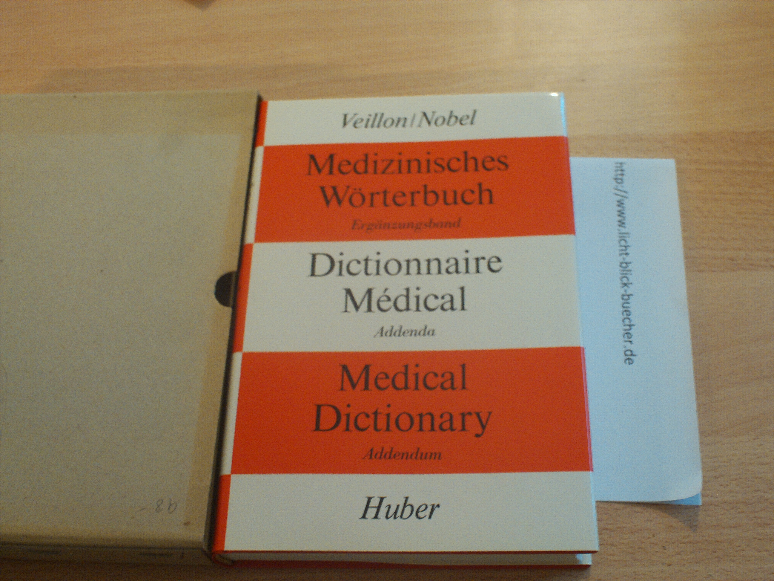 Medizinisches Woerterbuch - Ergaenzungsband Dictionnaire MÃ©dical - Addenda  Medical Dictionary - AddendumVeillon / Nobel
