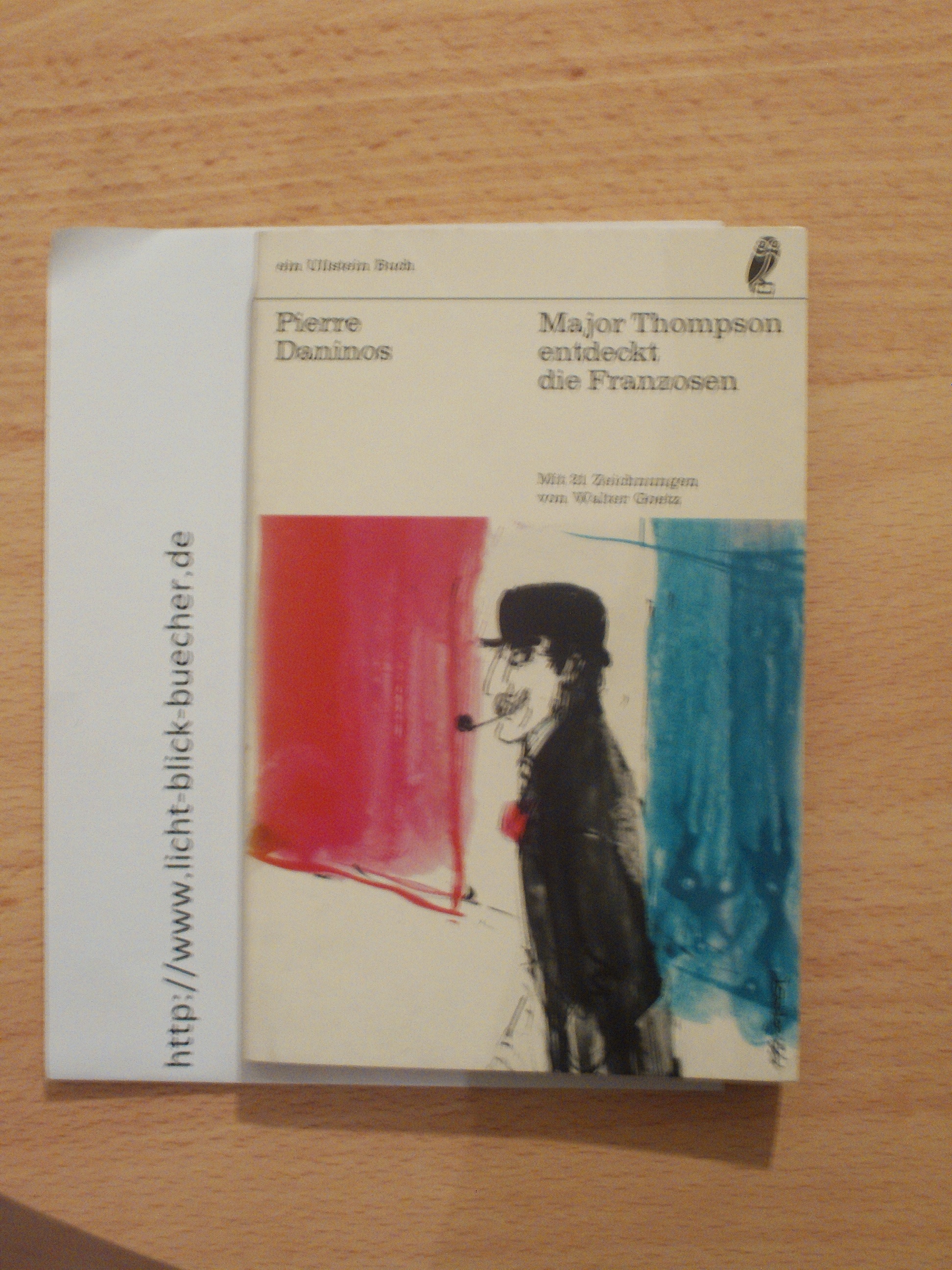 MAJOR THOMPSON ENTDECKT DIE FRANZOSENPierre Daninos ( mit 21 Zeichnungen von Walter Goetz )